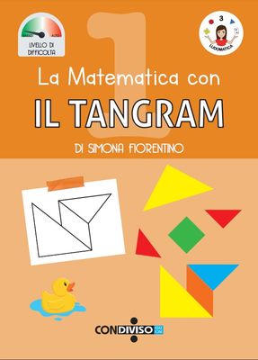 La matematica con IL TANGRAM La matematica con IL TANGRAM