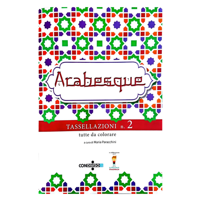 ARABESQUE - tassellazioni tutte da colorare n.2 ARABESQUE - tassellazioni tutte da colorare n.2