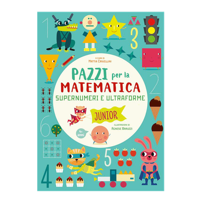 Pazzi per la matematica - Supernumeri e ultraforme