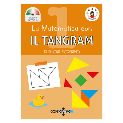 La matematica con IL TANGRAM La matematica con IL TANGRAM