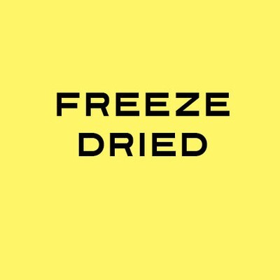 Freeze Dried