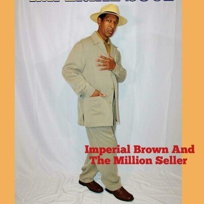 Imperial Brown & The Million Seller