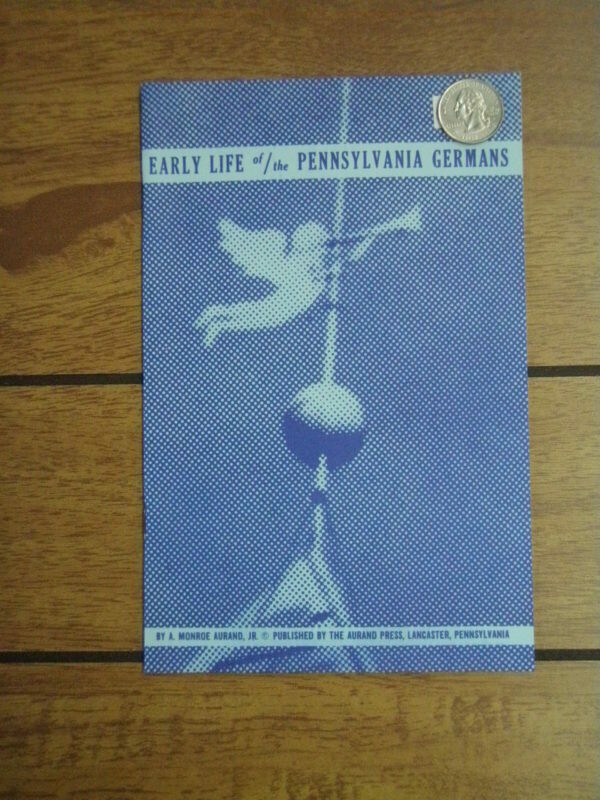 Early Life of the Pennsylvania Germans