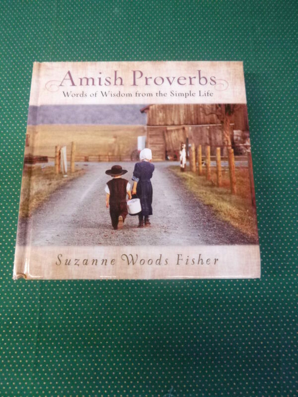 Amish Proverbs