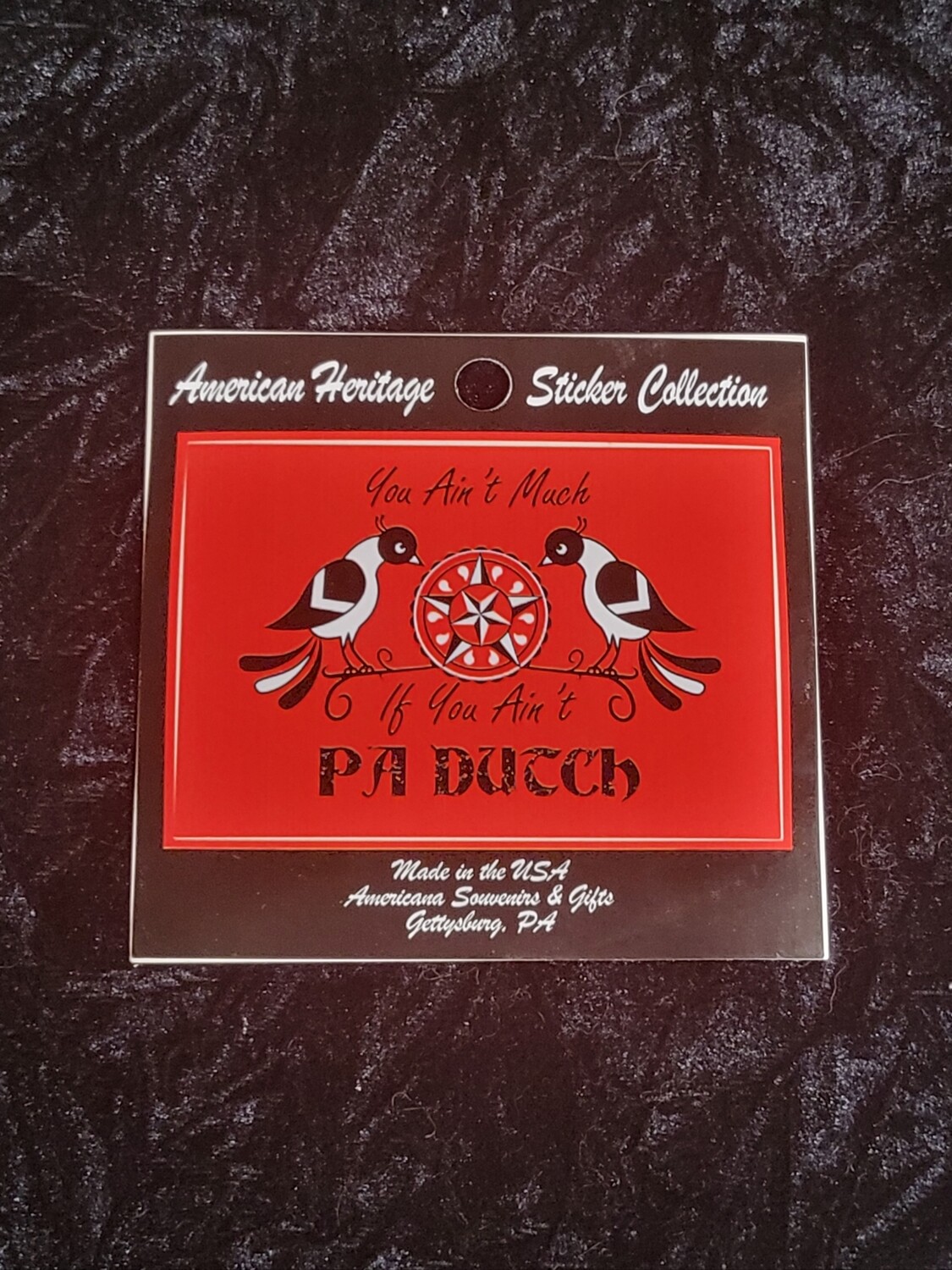 You Ain't Much if You Ain't Pa Dutch Red Sticker