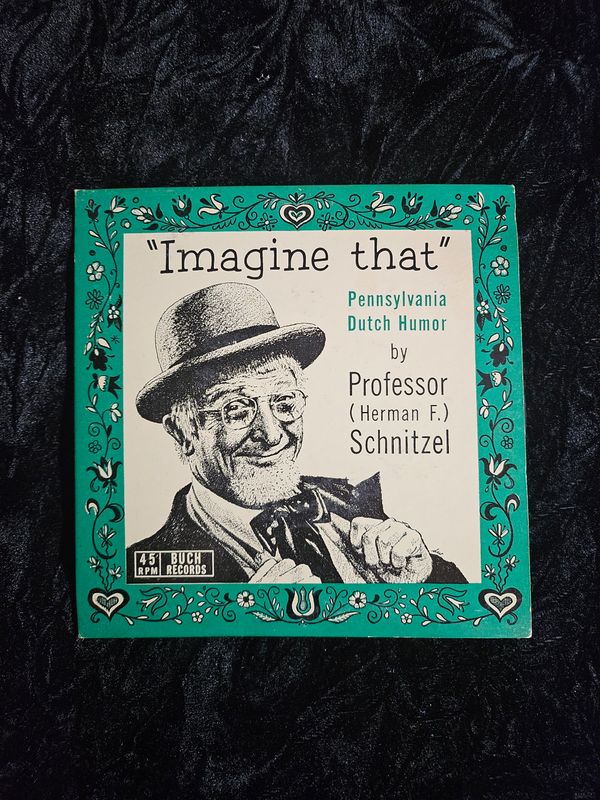 Vintage Pa Dutch Professor Schnitzel record