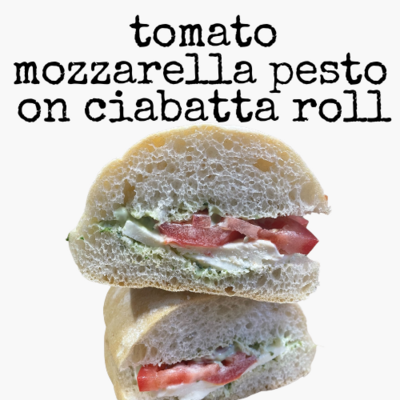 [#5] tomato mozzarella pesto on ciabatta roll