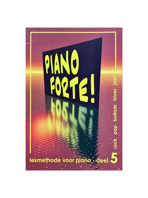 Tweedehands pianoboek “Piano Forte Deel 5” met cover in goede staat, geschikt voor rock, pop, ballads, blues en jazz.
