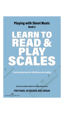 Learn to Read and Play Scales Book 2, Iebele Abel en Jacco Lamfers Playing with Sheet Music – Book 2 door Iebele Abel en Jacco Lamfers, vervolg op het pianoboek voor beginners