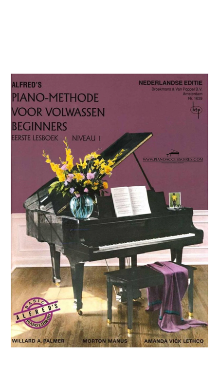 Alfred' s Piano Methode voor Volwassen Beginners Niveau 1 Alfred's Piano Methode voor Volwassen Beginners – Niveau 1, pianolesboek voor volwassenen.