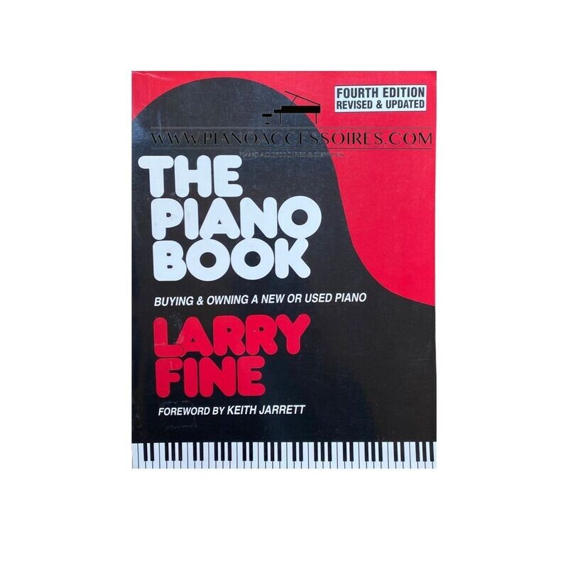 Larry Fine The Piano Book met informatie over aankoop, onderhoud en werking van piano’s.