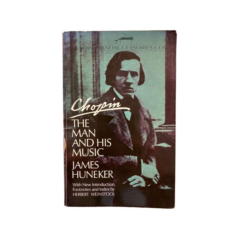 Boek van Chopin: The Man and His Music door James Huneker.