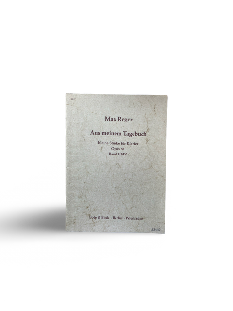 Max Reger – Aus meinem Tagebuch, Op. 82 Max Reger Aus meinem Tagebuch Op. 82 pianobladmuziek voor piano solo