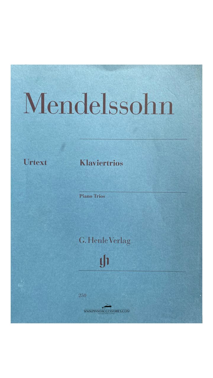 Mendelssohn – Piano Trios (Klaviertrios) Felix Mendelssohn – Klaviertrios Op. 49 & Op. 66 für Klavier, Violine und Violoncello