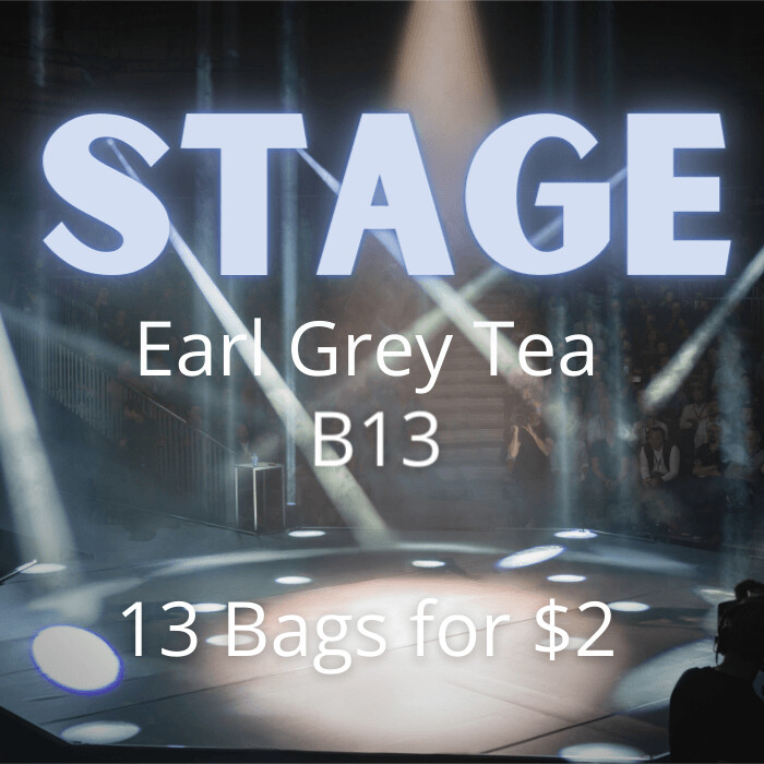 Stage "Earl Grey Tea" (B13)