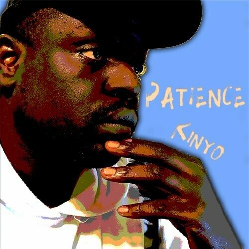 Patience - Kinyo (Music Single)