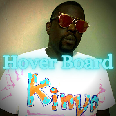 Hover Board - Kinyo (Music Single)