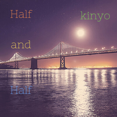 half and half (Music Single)