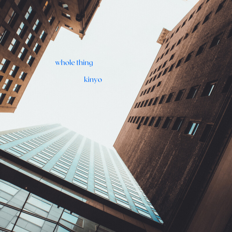 Whole Thing - Kinyo - (Music Single)