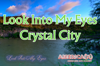 Look Into My Eyes Crystal City