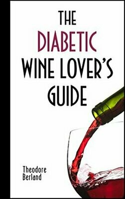 The Diabetic Wine Lover's Guide