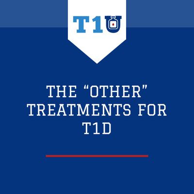 The Other Treatments for Type-1 Diabetes Video