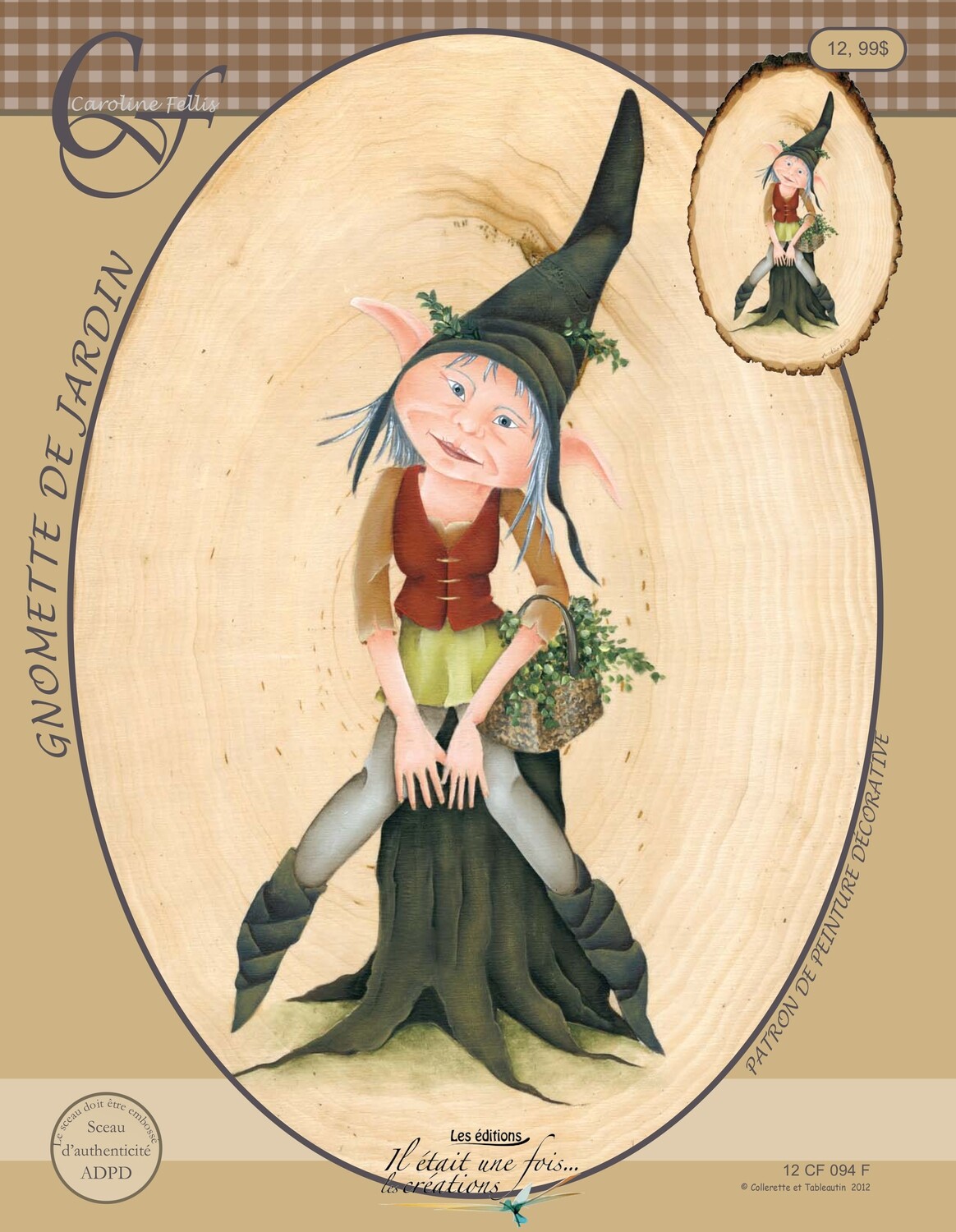 Gnomette de Jardin/Caroline Fellis