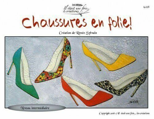 Chaussures en folie!/R. Sylvain