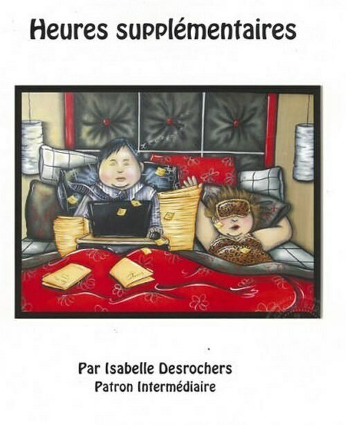 Heures supplémentaires/ISABELLE DESROCHERS