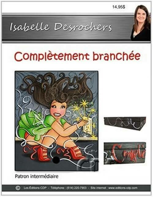 Complètement branchée/ISABELLE DESROCHERS