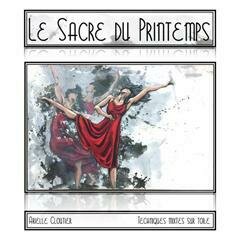 Le sacre du printemps/A.Cloutier