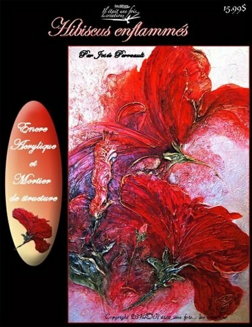 Hibiscus enflammés/Josée PERREAULT