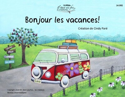 Bonjour les vacances!/CINDY PARÉ