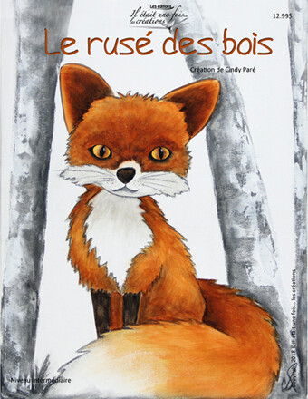 Le rusé des bois/CINDY PARÉ