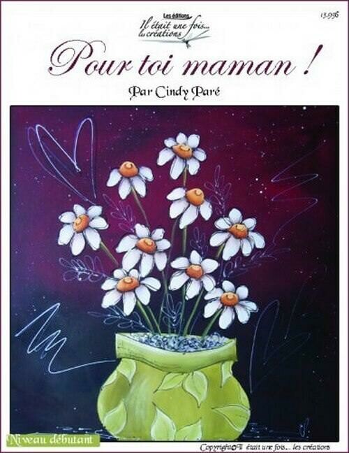 Pour toi maman !/CINDY PARÉ