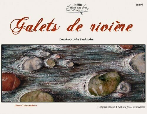 Galets de rivière/Julie Duplantie