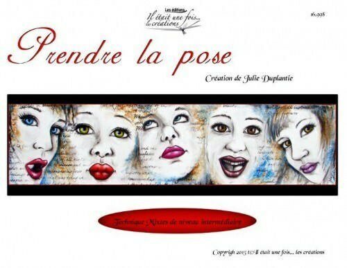 Prendre la pose!/Julie Duplantie