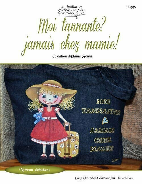 Moi tanante... jamais chez mamie!/Elaine Gouin
