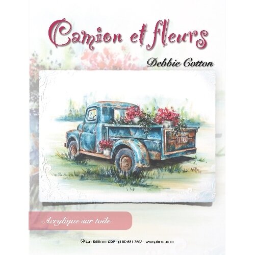 CAMION ET FLEURS/DEBBIE COTTON