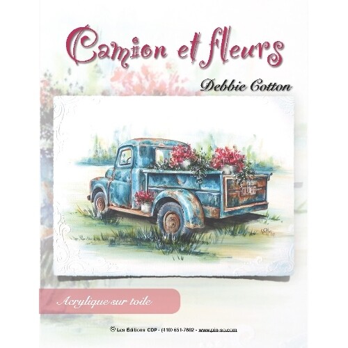 CAMION ET FLEURS/DEBBIE COTTON