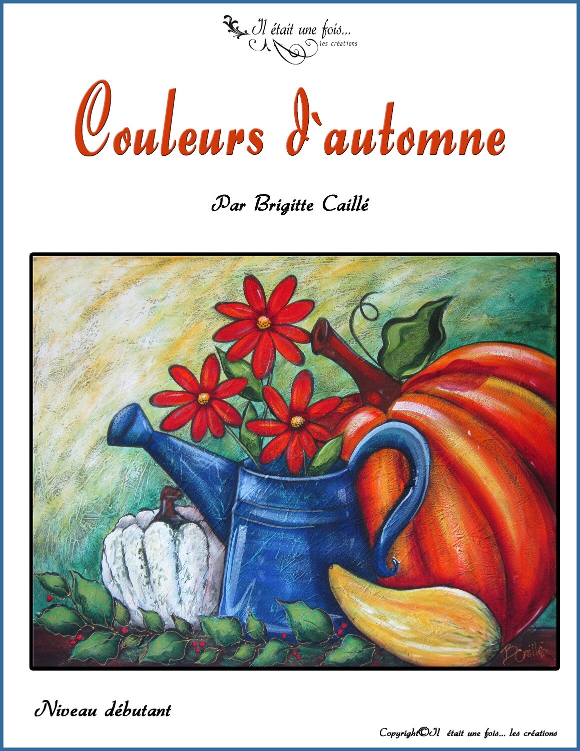 Couleurs d&#39;automne/Brigitte Caillé