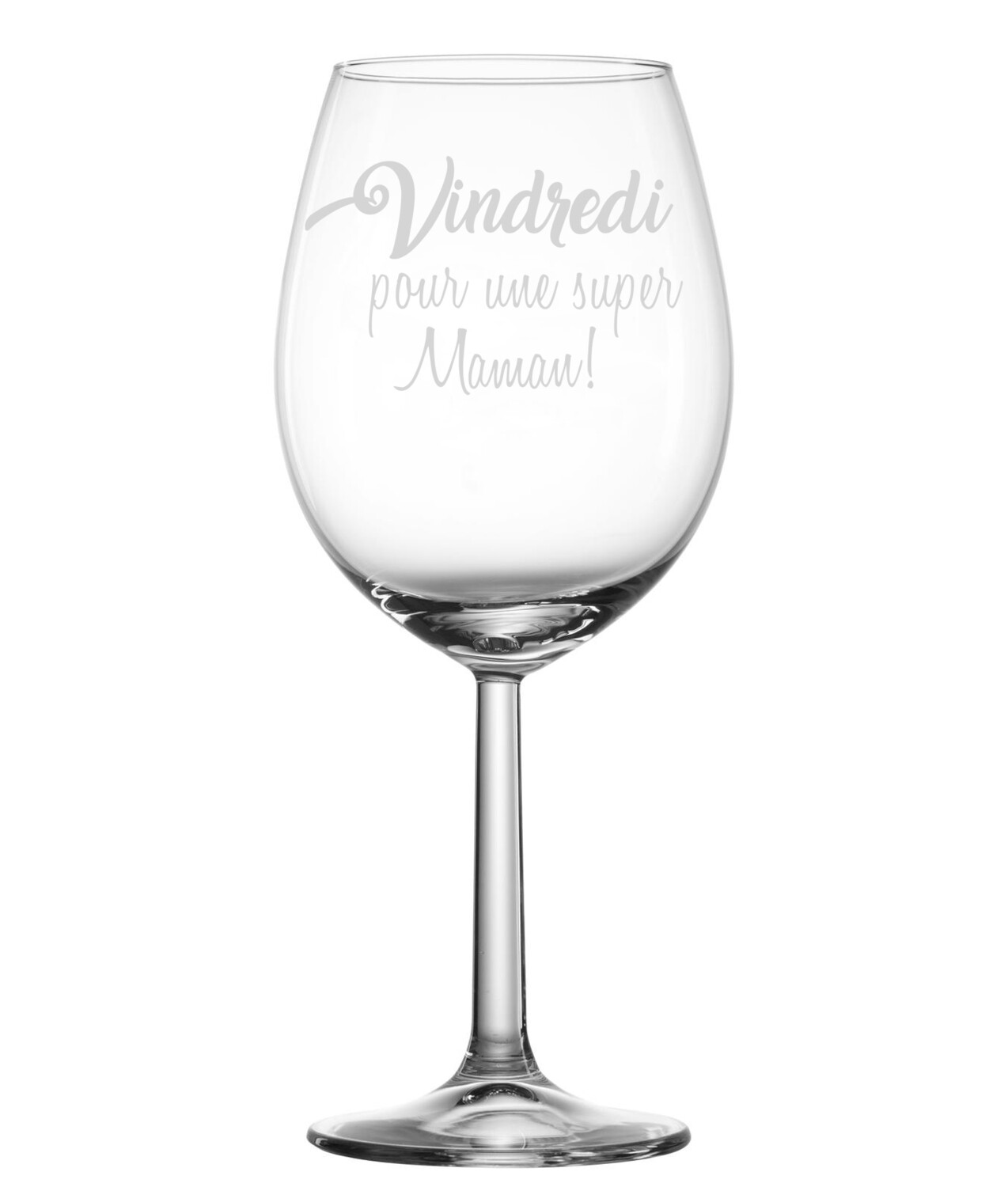 Verre à vin - Vindredi pour une super Maman!