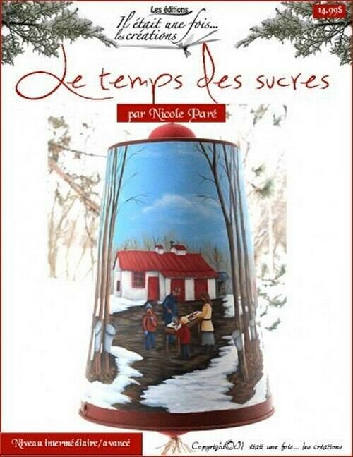 Le temps des sucres/Nicole Paré