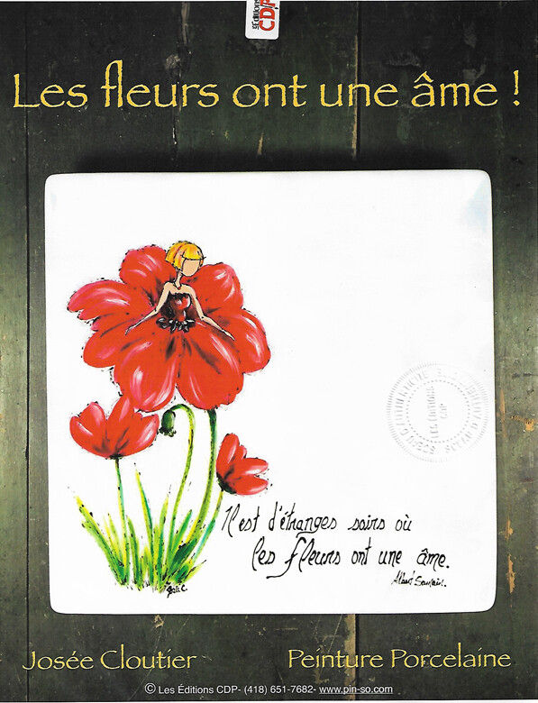 Les fleurs ont une âme!/J.CLOUTIER