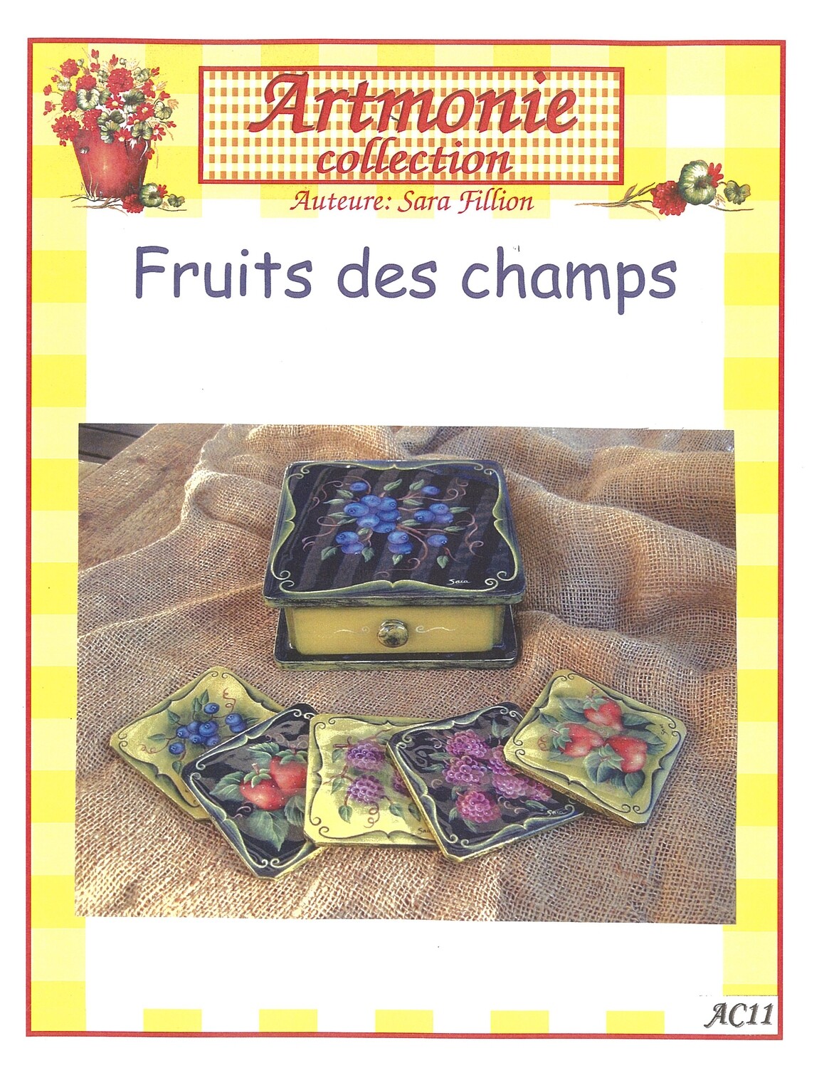 Adonide e
Fruits des champs/Sara Fillion