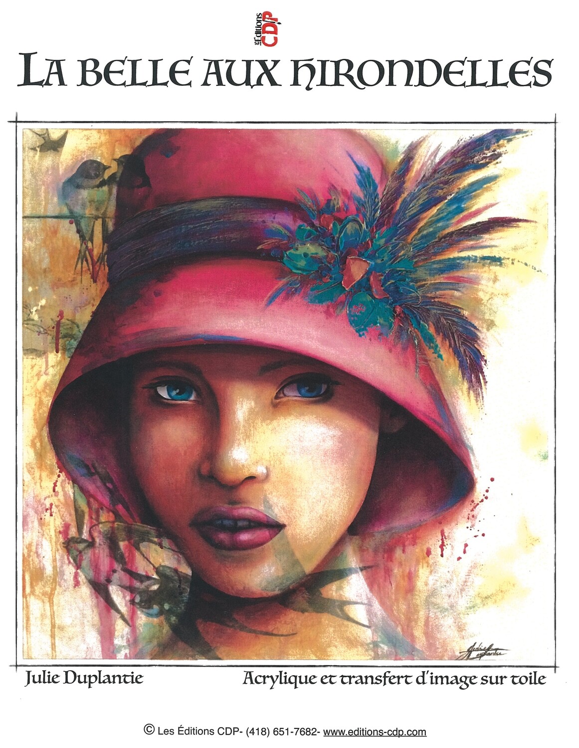 La belle aux hirondelles/Julie Duplantie