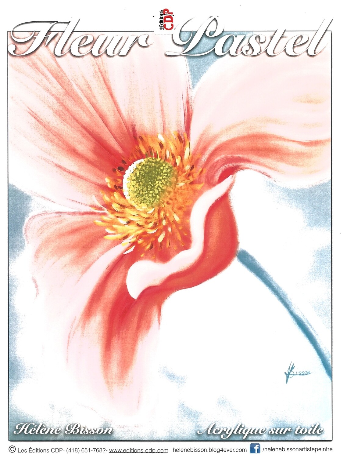 Fleur pastel/HÉLÈNE BISSON