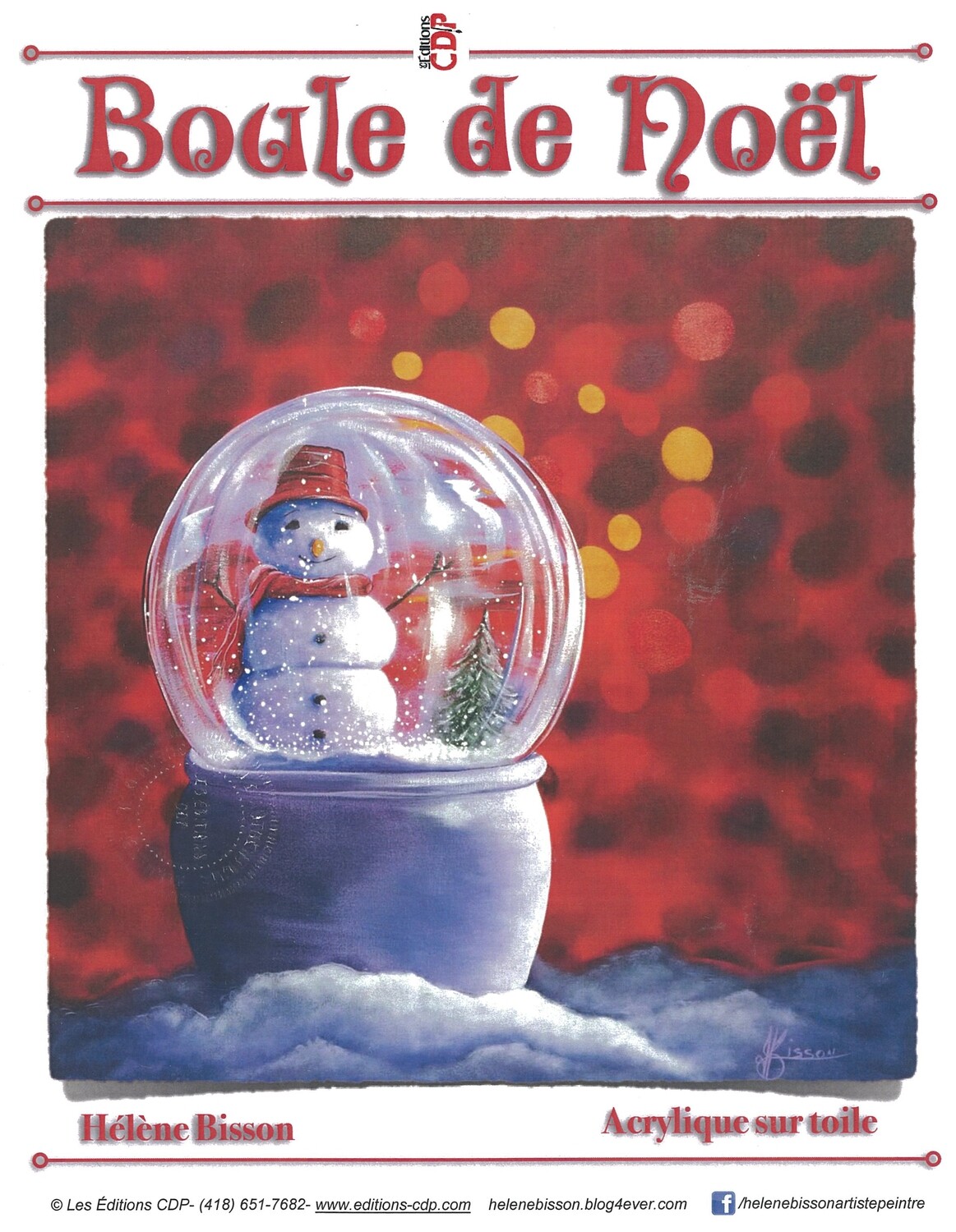 Boule de Noël/HÉLÈNE BISSON