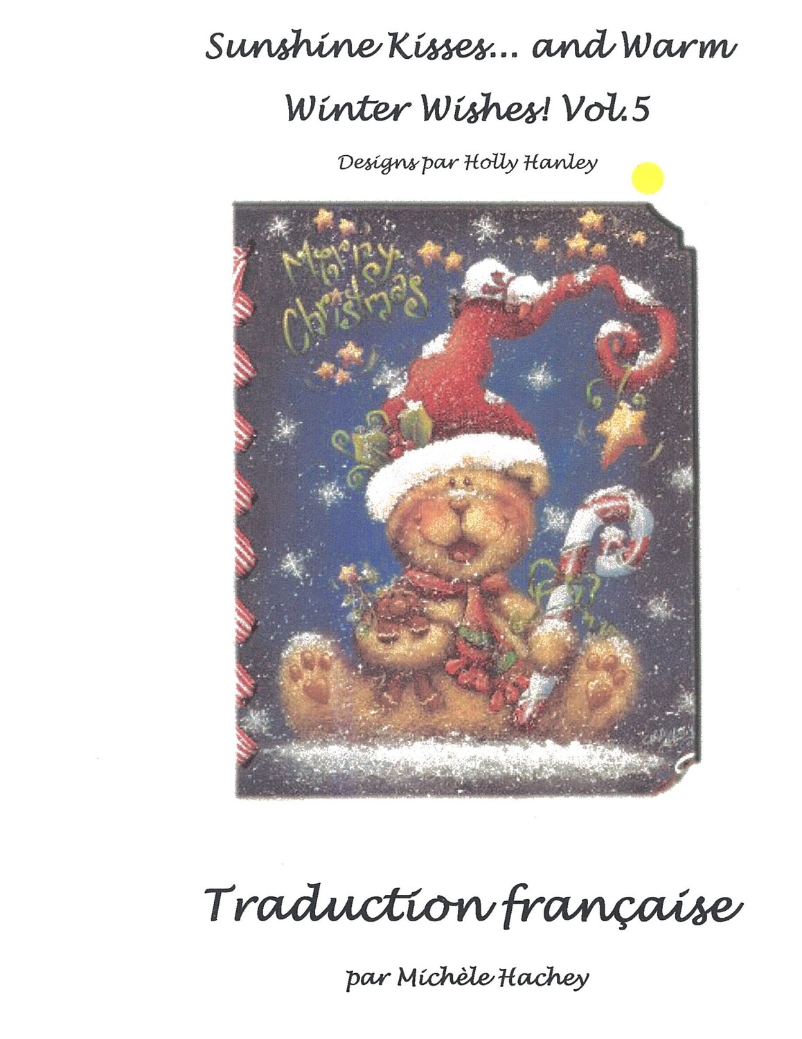 Sunshine kisses and warm winter wishes/H.HANLEY