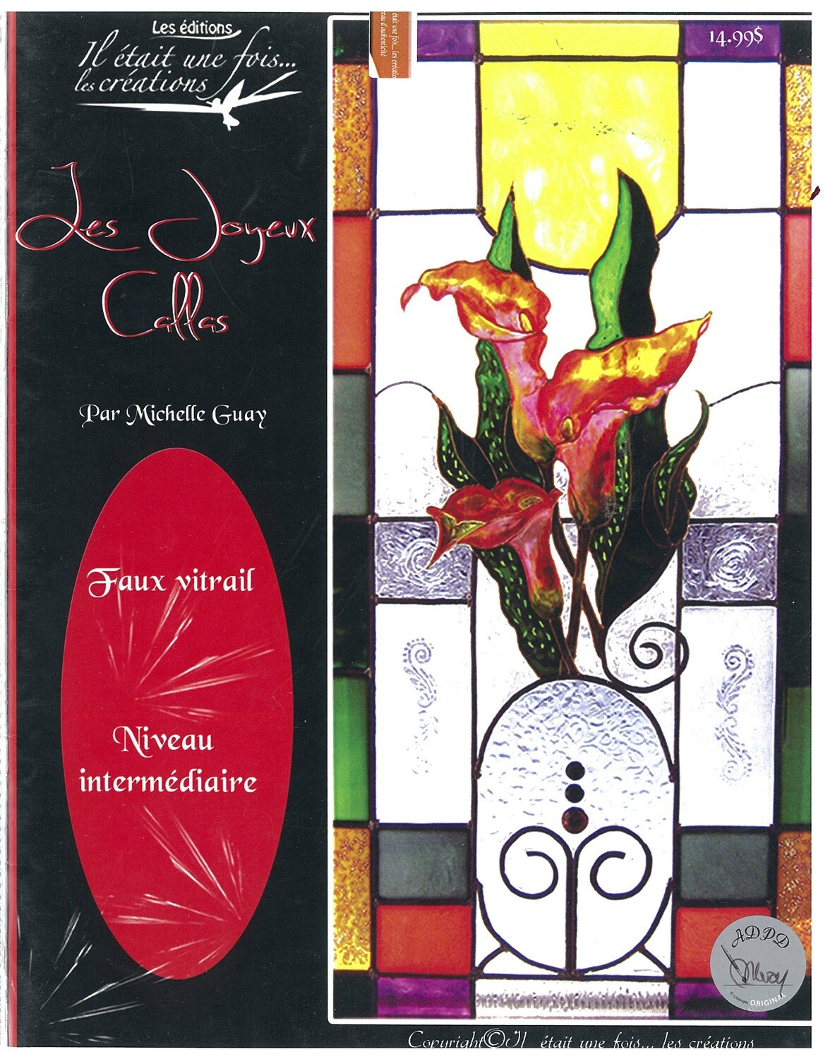 Les joyeux callas/ Michelle Guay
